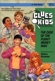 Front cover of The case of the funny money man by William Alexander