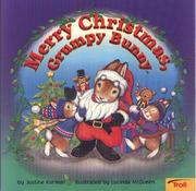 Cover of Merry Christmas, grumpy bunny by Justine Fontes