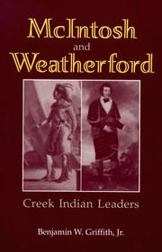 Front cover of McIntosh and Weatherford, Creek Indian leaders by Benjamin W. Griffith