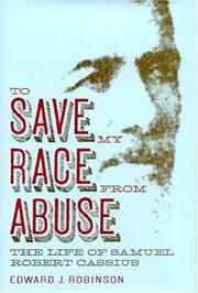 Front cover of To Save My Race from Abuse by Edward J. Robinson