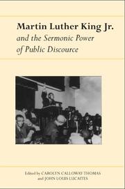Front cover of Martin Luther King Jr. and the Sermonic Power of Public Discourse by John Louis Lucaites