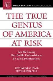 Front cover of The true genius of America at risk by Katharine Lyall