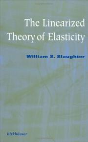 Front cover of Linearized theory of elasticity by William S. Slaughter