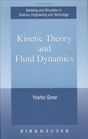 Cover of Kinetic Theory and Fluid Dynamics by Yoshio Sone
