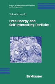 Front cover of Free Energy and Self-Interacting Particles (Progress in Nonlinear Differential Equations and Their Applications) by Takashi Suzuki