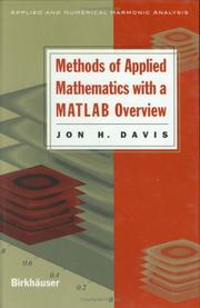 Front cover of Methods of Applied Mathematics with a MATLAB Overview (Applied and Numerical Harmonic Analysis) by Jon H. Davis