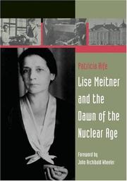 Front cover of Lise Meitner and the Dawn of the Nuclear Age by Patricia Rife