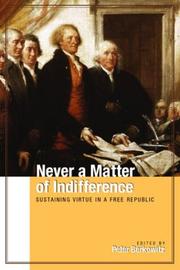 Cover of Never a matter of indifference by Peter Berkowitz
