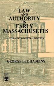 Front cover of Law and authority in early Massachusetts by George Lee Haskins