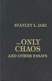 Front cover of The only chaos and other essays by Stanley L. Jaki