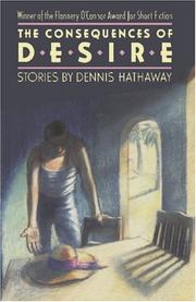 Front cover of The consequences of desire by Dennis Hathaway