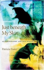 Cover of Just beneath my skin by Patricia Foster
