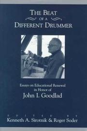 Front cover of The beat of a different drummer by John I. Goodlad