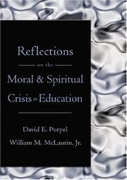Front cover of Reflections on The moral & spiritual crisis in education by David E Purpel