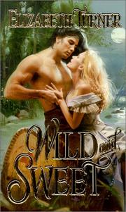 Front cover of Wild and sweet by Elizabeth Turner
