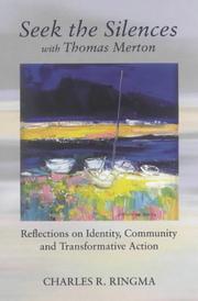 Front cover of Seek the Silences with Thomas Merton by Charles R. Ringma