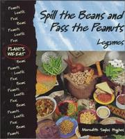 Cover of Spill the beans and pass the peanuts by Meredith Sayles Hughes
