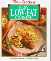 Front cover of Easy low-fat cooking by Betty Crocker