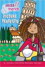 Front cover of Miss O & Friends Picture Perfecto! (Miss O & Friends) by Devra Speregen