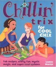 Cover of Chillin' trix for cool chix by Leanne Warrick