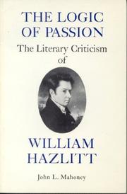 Front cover of The logic of passion by Mahoney, John L.