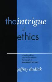 Front cover of The Intrigue of Ethics by Jeffrey Dudiak