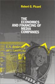Front cover of The economics and financing of media companies by Robert G. Picard