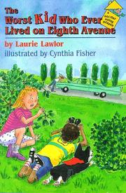 Front cover of The worst kid who ever lived on eighth avenue by Laurie Lawlor