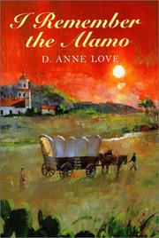 Front cover of I remember the Alamo by D. Anne Love