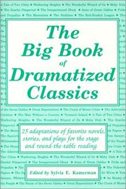 Front cover of The Big book of dramatized classics by Sylvia E. Kamerman