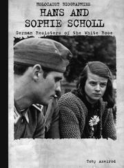 Front cover of Hans and Sophie Scholl by Toby Axelrod
