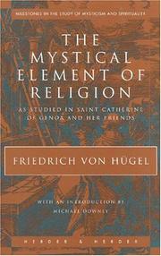 Cover of The mystical element of religion by Hügel, Friedrich Freiherr von