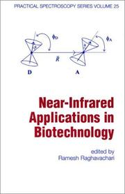 Front cover of Near-Infrared Applications in Biotechnology (Practical Spectroscopy) by Ramesh Raghavachari