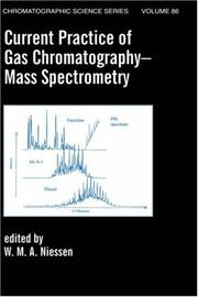 Front cover of Current Practice of Gas Chromatography-Mass Spectrometry (Chs Chromatographic Science) by Wilfried M.A. Niessen
