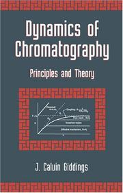 Cover of Dynamics of chromatography by J. Calvin Giddings