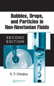 Front cover of Bubbles, Drops, and Particles in Non-Newtonian Fluids, Second Edition (Chemical Industries Series) by R.P. Chhabra