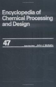 Front cover of Encyclopedia of Chemical Processing and Design by John  J. McKetta
