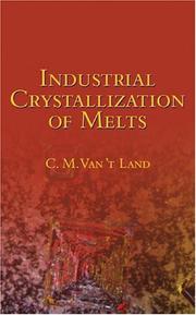 Front cover of Industrial crystallization of melts by C. M. van't Land