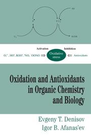 Front cover of Oxidation and antioxidants in organic chemistry and biology by Unknown