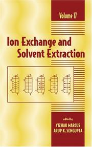 Front cover of Ion exchange and solvent extraction by Arup K. SenGupta