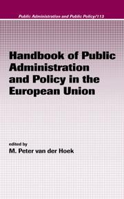 Front cover of Handbook of Public Administration and Policy in the European Union (Public Administration and Public Policy) by M. Peter van der Hoek