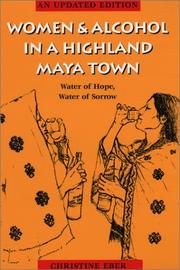 Front cover of Women & alcohol in a highland Maya town by Christine Engla Eber