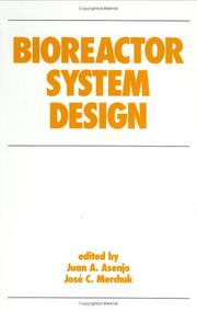Cover of Bioreactor System Design (Biotechnology and Bioprocessing Series) by Juan A. Asenjo