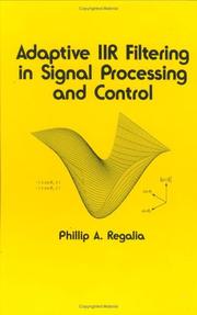 Cover of Adaptive IIR filtering in signal processing and control by Phillip A. Regalia