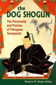 Front cover of The dog shogun by Beatrice M. Bodart-Bailey