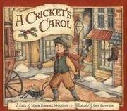 Front cover of A Cricket's Carol by Mark Kimball Moulton