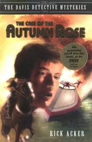Front cover of The case of the Autumn Rose by Rick Acker