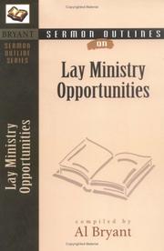 Front cover of Sermon Outlines on Lay Ministry Opportunities (Bryant Sermon Outline Series) by Al Bryant