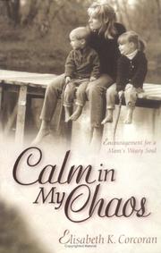 Front cover of Calm in My Chaos by Elisabeth K. Corcoran