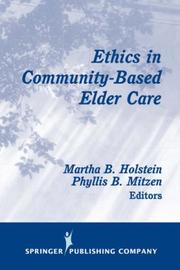 Cover of Ethics in Community-Based Elder Care by Martha, B. Holstein